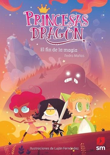 FIN DE LA MAGIA, EL (PRINCESAS DRAGON 10) | 9788491828266 | MAÑAS, PEDRO | Llibreria Drac - Llibreria d'Olot | Comprar llibres en català i castellà online