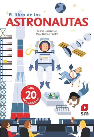 LIBRO DE LOS ASTRONAUTAS, EL | 9788491826569 | DUSSAUSSOIS, SOPHIE | Llibreria Drac - Llibreria d'Olot | Comprar llibres en català i castellà online