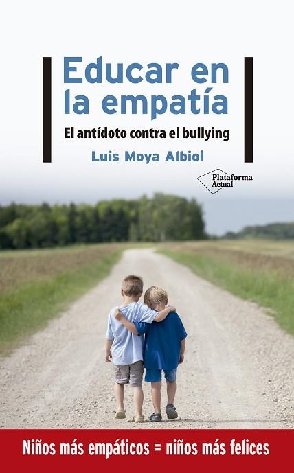 EDUCAR EN LA EMPATÍA | 9788417886219 | MOYA, LUIS | Llibreria Drac - Llibreria d'Olot | Comprar llibres en català i castellà online