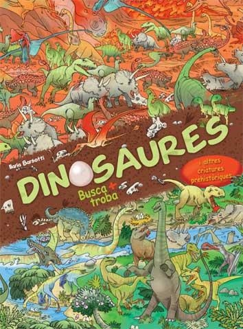 DINOSAURES. BUSCA I TROBA | 9788417452483 | BARSOTTI, ILARIA | Llibreria Drac - Llibreria d'Olot | Comprar llibres en català i castellà online