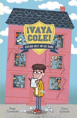 ADRIÁN HACE UN BIG BANG (VAYA COLE 1) | 9788469848562 | TORMENTA, HUGO | Llibreria Drac - Llibreria d'Olot | Comprar llibres en català i castellà online