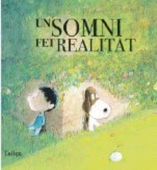 SOMNI FET REALITAT, UN | 9788417599324 | TALLEC, OLIVIER | Llibreria Drac - Librería de Olot | Comprar libros en catalán y castellano online