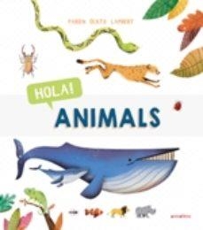 HOLA! ANIMALS | 9788417599287 | ÖCKTO LAMBERT, FABIEN | Llibreria Drac - Llibreria d'Olot | Comprar llibres en català i castellà online