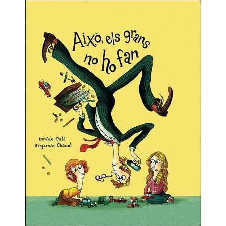 AIXÒ ELS GRANS NO HO FAN | 9788417673314 | CALI, DAVIDE | Llibreria Drac - Llibreria d'Olot | Comprar llibres en català i castellà online