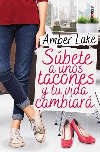 SÚBETE A UNOS TACONES Y TU VIDA CAMBIARÁ | 9788417361648 | LAKE, AMBER | Llibreria Drac - Llibreria d'Olot | Comprar llibres en català i castellà online