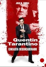 QUENTIN TARANTINO - CINEASTA DESENCADENADO | 9788417956196 | CORRAL, JUAN MANUEL | Llibreria Drac - Llibreria d'Olot | Comprar llibres en català i castellà online