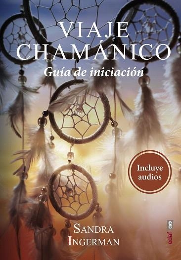 VIAJE CHAMÁNICO | 9788441439672 | INGERMAN, SANDRA | Llibreria Drac - Llibreria d'Olot | Comprar llibres en català i castellà online