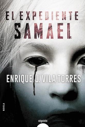 EXPEDIENTE SAMAEL, EL | 9788491891314 | VILA, ENRIQUE J. | Llibreria Drac - Llibreria d'Olot | Comprar llibres en català i castellà online