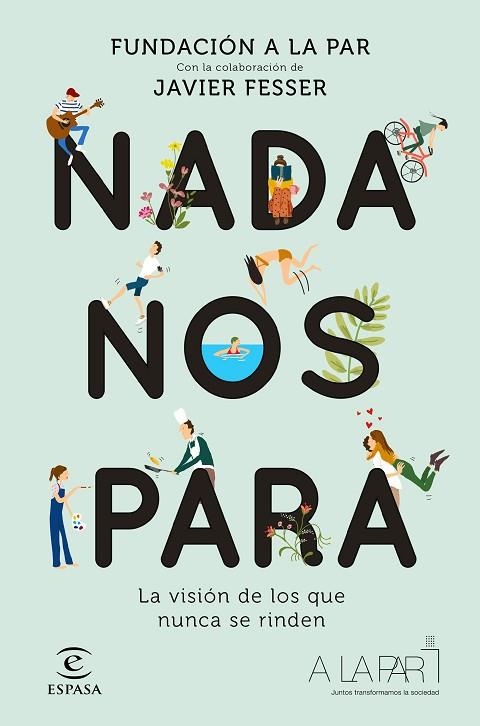 NADA NOS PARA | 9788467055344 | FUNDACIÓN A LA PAR; FESSER, JAVIER | Llibreria Drac - Llibreria d'Olot | Comprar llibres en català i castellà online