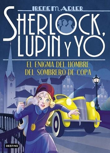 ENIGMA DEL HOMBRE DEL SOMBRERO DE COPA, EL (SHERLOCK LUPIN Y YO 15) | 9788408215332 | ADLER, IRENE | Llibreria Drac - Llibreria d'Olot | Comprar llibres en català i castellà online