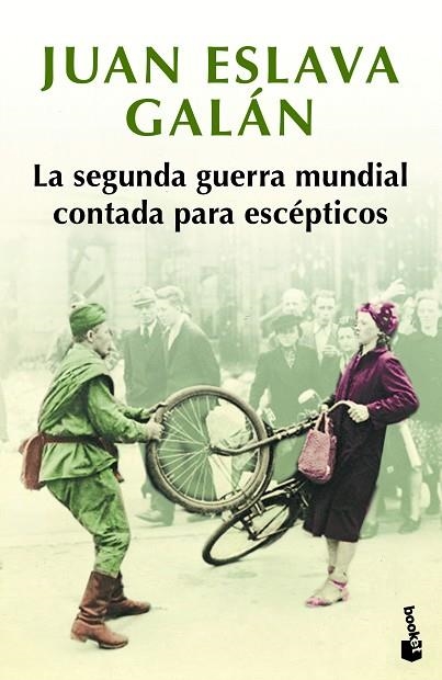 SEGUNDA GUERRA MUNDIAL CONTADA PARA ESCÉPTICOS, LA | 9788408216452 | ESLAVA GALÁN, JUAN | Llibreria Drac - Llibreria d'Olot | Comprar llibres en català i castellà online