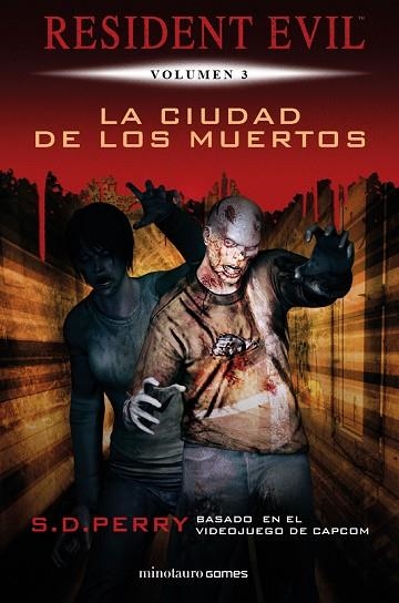 CIUDAD DE LOS MUERTOS, LA (RESIDENT EVIL 3) | 9788445006610 | PERRY, S.D. | Llibreria Drac - Llibreria d'Olot | Comprar llibres en català i castellà online