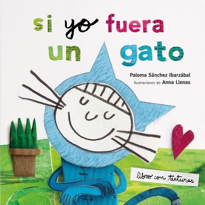 SI YO FUERA UN GATO. TEXTURAS | 9788408212942 | LLENAS, ANNA | Llibreria Drac - Llibreria d'Olot | Comprar llibres en català i castellà online