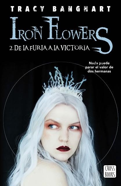 DE LA FURIA A LA VICTORIA (IRON FLOWERS 2) | 9788408215493 | BANGHART, TRACY | Llibreria Drac - Llibreria d'Olot | Comprar llibres en català i castellà online