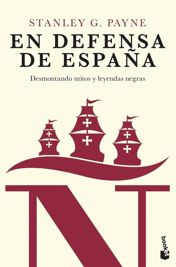 EN DEFENSA DE ESPAÑA: DESMONTANDO MITOS Y LEYENDAS NEGRAS | 9788467057355 | PAYNE, STANLEY G. | Llibreria Drac - Llibreria d'Olot | Comprar llibres en català i castellà online