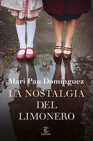 NOSTALGIA DEL LIMONERO, LA | 9788467056372 | DOMÍNGUEZ, MARI PAU | Llibreria Drac - Llibreria d'Olot | Comprar llibres en català i castellà online