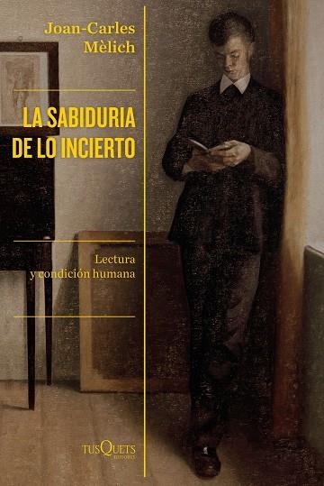 SABIDURÍA DE LO INCIERTO, LA | 9788490667446 | MÈLICH, JOAN-CARLES | Llibreria Drac - Llibreria d'Olot | Comprar llibres en català i castellà online