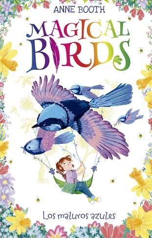 MALUROS AZULES, LOS (MAGICAL BIRDS 3) | 9788424664244 | BOOTH, ANNE | Llibreria Drac - Llibreria d'Olot | Comprar llibres en català i castellà online