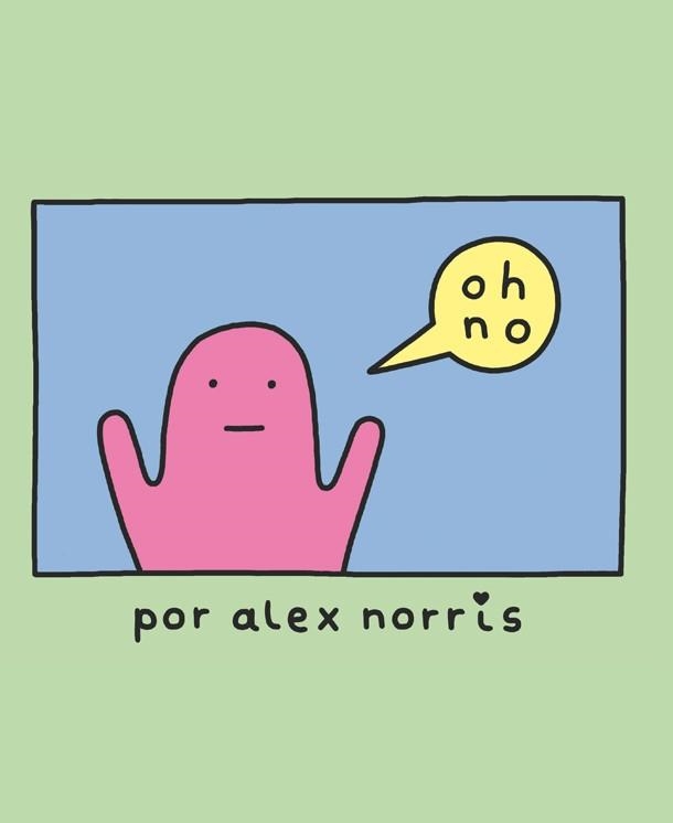 ¡OH, NO! (CAST) | 9788416670727 | NORRIS, ALEX | Llibreria Drac - Llibreria d'Olot | Comprar llibres en català i castellà online