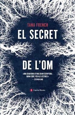 SECRET DE L'OM, EL | 9788494853234 | FRENCH, TANA | Llibreria Drac - Librería de Olot | Comprar libros en catalán y castellano online