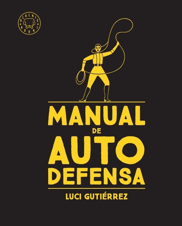 MANUAL DE AUTODEFENSA | 9788417552480 | GUTIÉRREZ, LUCI | Llibreria Drac - Llibreria d'Olot | Comprar llibres en català i castellà online