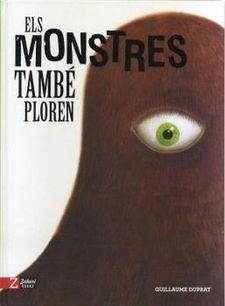 MONSTRES TAMBÉ PLOREN, ELS | 9788417374389 | DUPRAT, GUILLAUME | Llibreria Drac - Llibreria d'Olot | Comprar llibres en català i castellà online