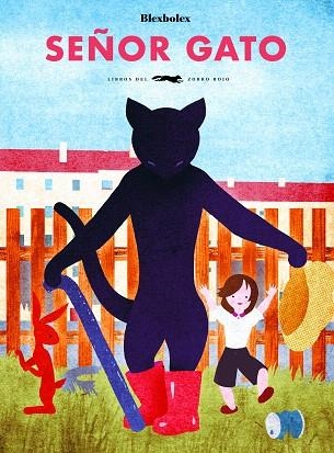 SEÑOR GATO | 9788494990113 | BLEXBOLEX | Llibreria Drac - Llibreria d'Olot | Comprar llibres en català i castellà online