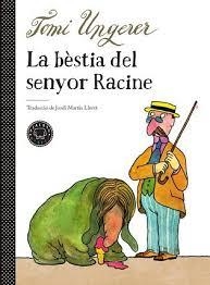 BÈSTIA DEL SENYOR RACINE, LA | 9788417552510 | UNGERER, TOMI | Llibreria Drac - Llibreria d'Olot | Comprar llibres en català i castellà online