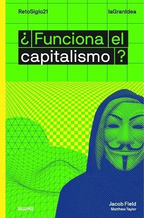 FUNCIONA EL CAPITALISMO | 9788417757335 | JACOB, FIELD; TAYLOR, MATTHEW | Llibreria Drac - Llibreria d'Olot | Comprar llibres en català i castellà online