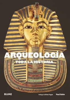 ARQUEOLOGÍA. TODA LA HISTORIA | 9788417492632 | BAHN, PAUL; FAGAN, BRIAN M. | Llibreria Drac - Llibreria d'Olot | Comprar llibres en català i castellà online