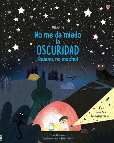 NO ME DA MIEDO LA OSCURIDAD | 9781474958844 | MILBOURNE, ANNA | Llibreria Drac - Llibreria d'Olot | Comprar llibres en català i castellà online