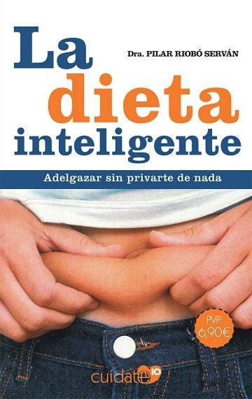 DIETA INTELIGENTE, LA | 9788491646471 | RIOBÓ, PILAR | Llibreria Drac - Llibreria d'Olot | Comprar llibres en català i castellà online