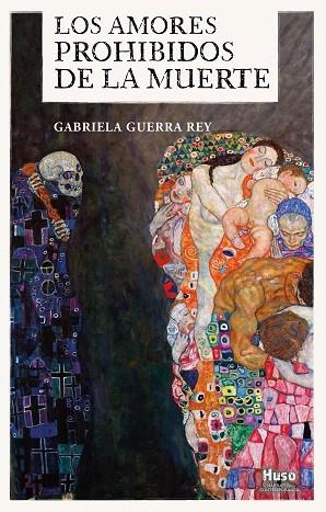 AMORES PROHIBIDOS DE LA MUERTE, LOS | 9788412025347 | GUERRA, GABRIELA | Llibreria Drac - Llibreria d'Olot | Comprar llibres en català i castellà online