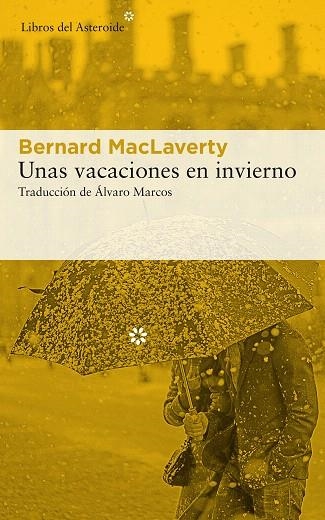 UNAS VACACIONES EN INVIERNO | 9788417007980 | MACLAVERTY, BERNARD | Llibreria Drac - Llibreria d'Olot | Comprar llibres en català i castellà online