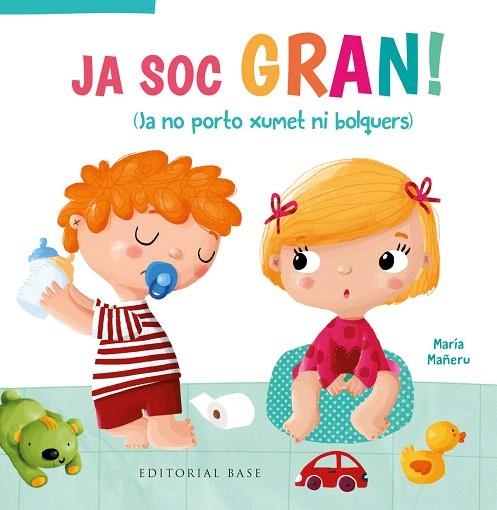 JA SOC GRAN JA NO PORTO XUMET NI BOLQUERS | 9788417759209 | MAÑERU, MARIA | Llibreria Drac - Llibreria d'Olot | Comprar llibres en català i castellà online