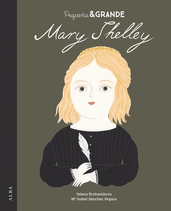 MARY SHELLEY (PEQUEÑA & GRANDE) | 9788490656037 | SÁNCHEZ, MARÍA ISABEL | Llibreria Drac - Llibreria d'Olot | Comprar llibres en català i castellà online