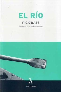 RÍO, EL | 9788494993442 | BASS, RICK | Llibreria Drac - Llibreria d'Olot | Comprar llibres en català i castellà online