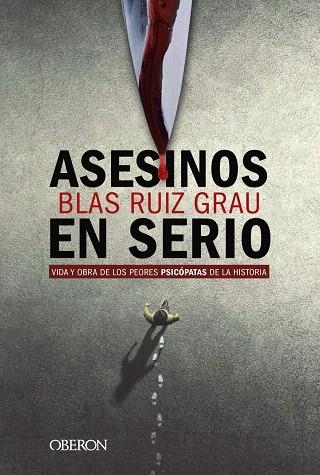 ASESINOS EN SERIO | 9788441541832 | RUIZ, BLAS | Llibreria Drac - Llibreria d'Olot | Comprar llibres en català i castellà online