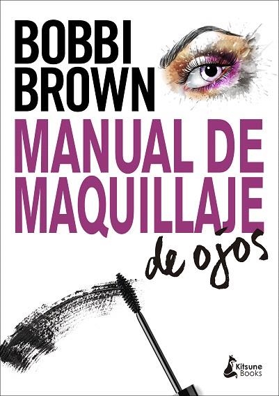 MANUAL DE MAQUILLAJE DE OJOS | 9788416788323 | BROWN, BOBBI | Llibreria Drac - Llibreria d'Olot | Comprar llibres en català i castellà online