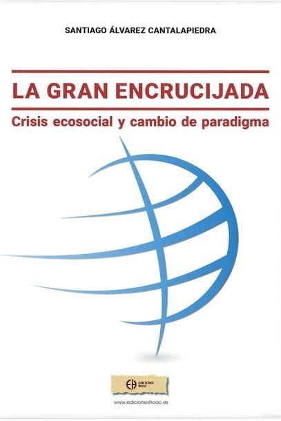 GRAN ENCRUCIJADA, LA | 9788482787497 | ALVAREZ CANTALAPIEDRA, SANTIAG0 | Llibreria Drac - Llibreria d'Olot | Comprar llibres en català i castellà online