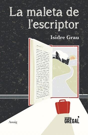 MALETA DE L'ESCRIPTOR, LA | 9788418063015 | GRAU, ISIDRE | Llibreria Drac - Llibreria d'Olot | Comprar llibres en català i castellà online