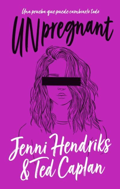 UNPREGNANT | 9788492918713 | HENDRIKS, JENNI; CAPLAN, TED | Llibreria Drac - Llibreria d'Olot | Comprar llibres en català i castellà online