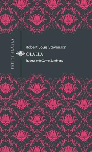 OLALLA | 9788417998073 | STEVENSON, ROBERT LOUIS | Llibreria Drac - Llibreria d'Olot | Comprar llibres en català i castellà online