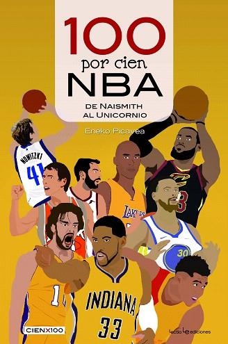 100 POR CIEN NBA | 9788416918614 | PICAVEA, ENEKO | Llibreria Drac - Llibreria d'Olot | Comprar llibres en català i castellà online