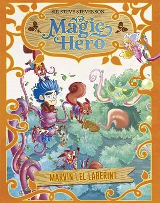 MARVIN I EL LABERINT (MAGIC HERO 5) | 9788424663704 | STEVENSON, SIR STEVE | Llibreria Drac - Librería de Olot | Comprar libros en catalán y castellano online