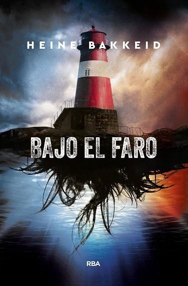 BAJO EL FARO | 9788491871941 | BAKKEID, HEINE | Llibreria Drac - Llibreria d'Olot | Comprar llibres en català i castellà online