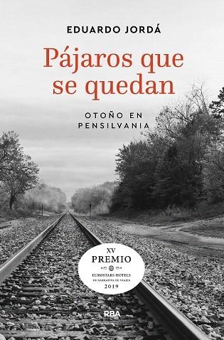 PÁJAROS QUE SE QUEDAN  | 9788491871880 | JORDÁ EDUARDO | Llibreria Drac - Llibreria d'Olot | Comprar llibres en català i castellà online