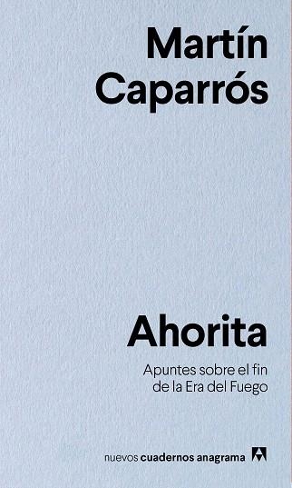 AHORITA | 9788433916341 | CAPARRÓS, MARTÍN | Llibreria Drac - Llibreria d'Olot | Comprar llibres en català i castellà online