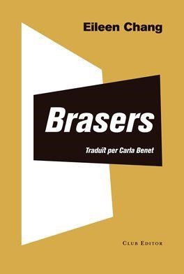 BRASERS | 9788473292405 | CHANG, EILEEN | Llibreria Drac - Llibreria d'Olot | Comprar llibres en català i castellà online