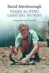 VIAJES AL OTRO LADO DEL MUNDO | 9788412055832 | ATTENBOROUGH, DAVID | Llibreria Drac - Llibreria d'Olot | Comprar llibres en català i castellà online